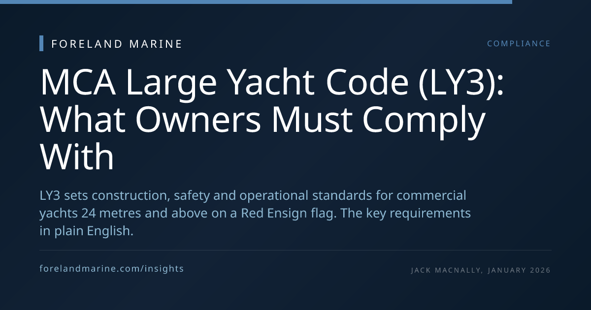 MCA Large Yacht Code (LY3): What Owners Must Comply With